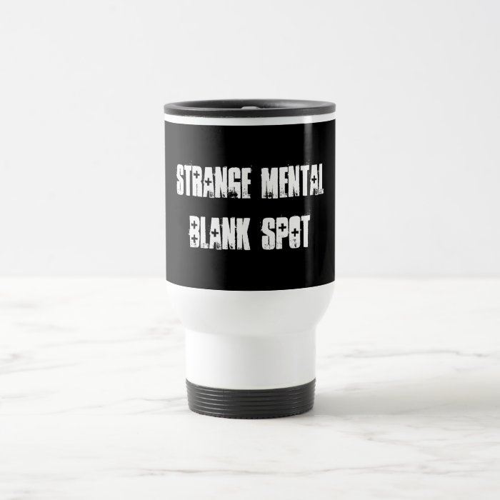 Strange Mental Blank Spot aa Travel Mug