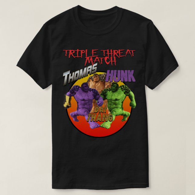 Strange Off Brand Hero Shirt Thomas Vs Hunk Vs Dat (Design Front)