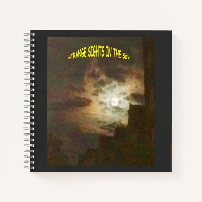 Strange Sights in the Sky Notebook (Front)