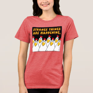 STRANGE THINGS ARE HAPPENING Sandra Boynton T-Shir Tri-Blend Shirt