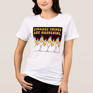 STRANGE THINGS ARE HAPPENING Sandra Boynton T-Shir Tri-Blend Shirt