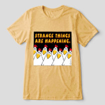 STRANGE THINGS ARE HAPPENING Sandra Boynton Tri-Blend Shirt