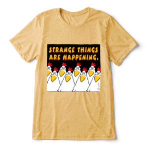 STRANGE THINGS ARE HAPPENING Sandra Boynton Tri-Blend Shirt