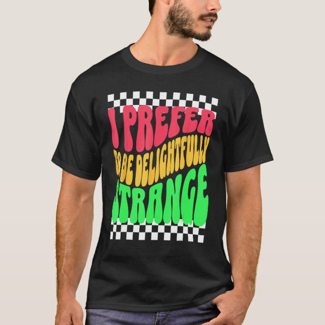 Strange Weird Friends Humorous Odd Checkerboard Re T-Shirt (Front)