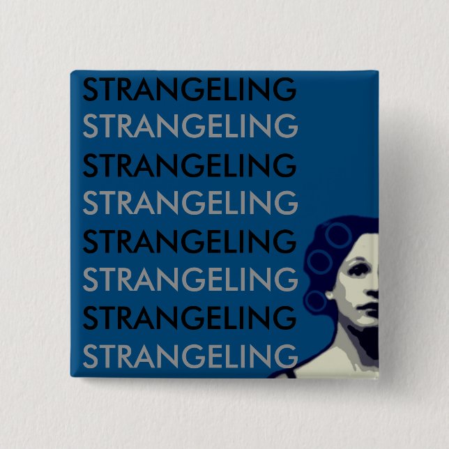 STRANGELING BUTTON (Front)