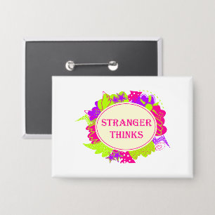 Stranger thinks quote in 80s tv show style button