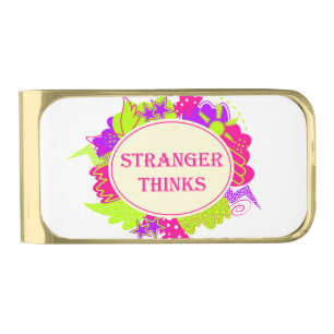 Stranger thinks quote in 80s tv show style gold finish money clip
