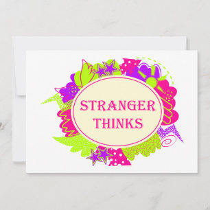Stranger thinks quote in 80s tv show style invitation