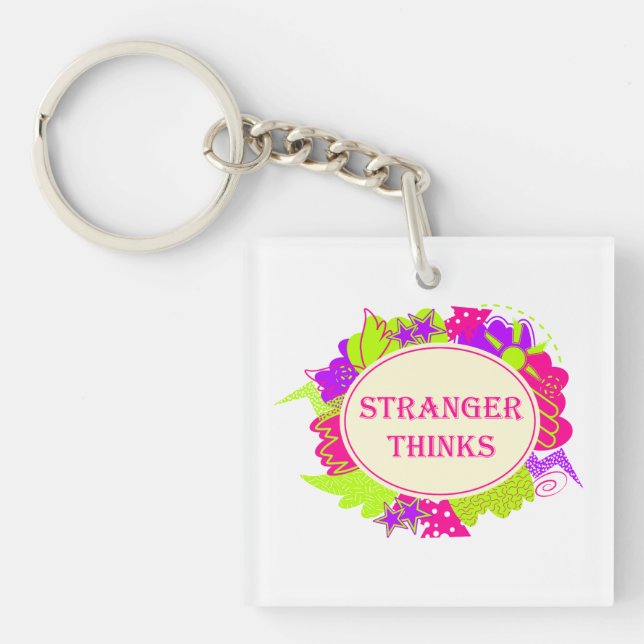Stranger thinks quote in 80s tv show style keychain (Front)