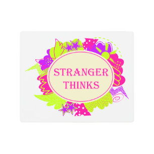 Stranger thinks quote in 80s tv show style metal print