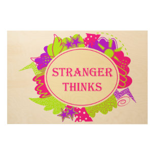 Stranger thinks quote in 80s tv show style wood wall art