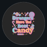 Strangers Have The Best Candy Funny Candy  Classic Round Sticker<br><div class="desc">Strangers Have The Best Candy Funny Candy</div>