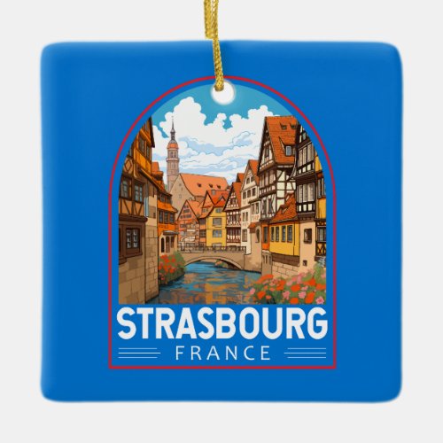 Strasbourg France Travel Art Vintage Ceramic Ornament