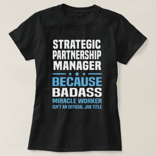 Strategic Partnership Manager T_Shirt