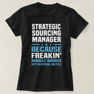 Strategic Sourcing Manager T-Shirt
