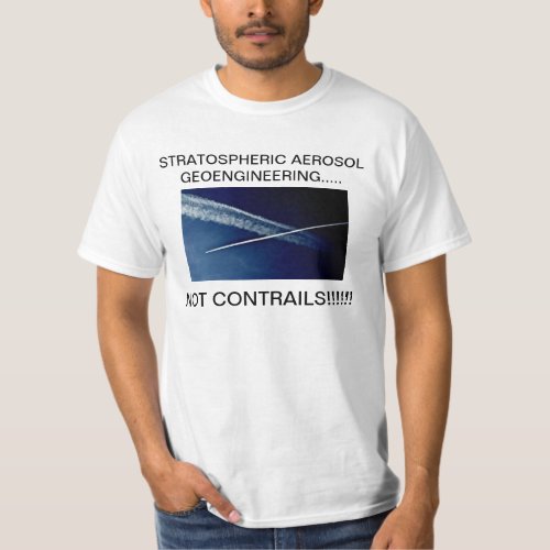 STRATOSPHERIC AEROSOL GEOENGINEERING T_Shirt