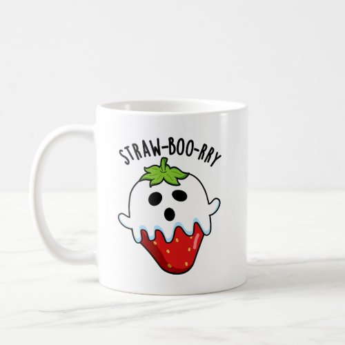 Straw_boo_rry  Funny Strawberry Pun  Coffee Mug