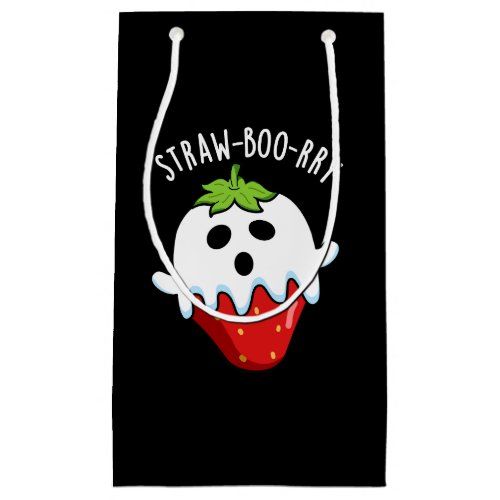 Straw_boo_rry  Funny Strawberry Pun Dark BG Small Gift Bag