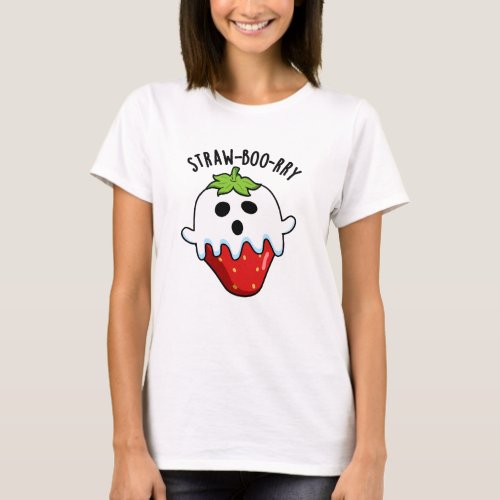 Straw_boo_rry  Funny Strawberry Pun  T_Shirt
