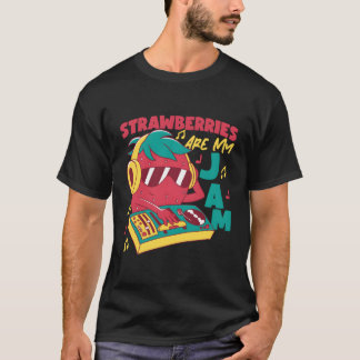 Strawberries Are My Jam Strawberry T-Shirt