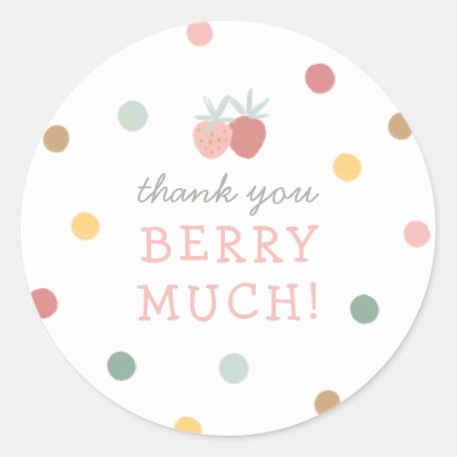 Strawberry 1st Birthday Party Thank You Berry Much Classic Round Sticker