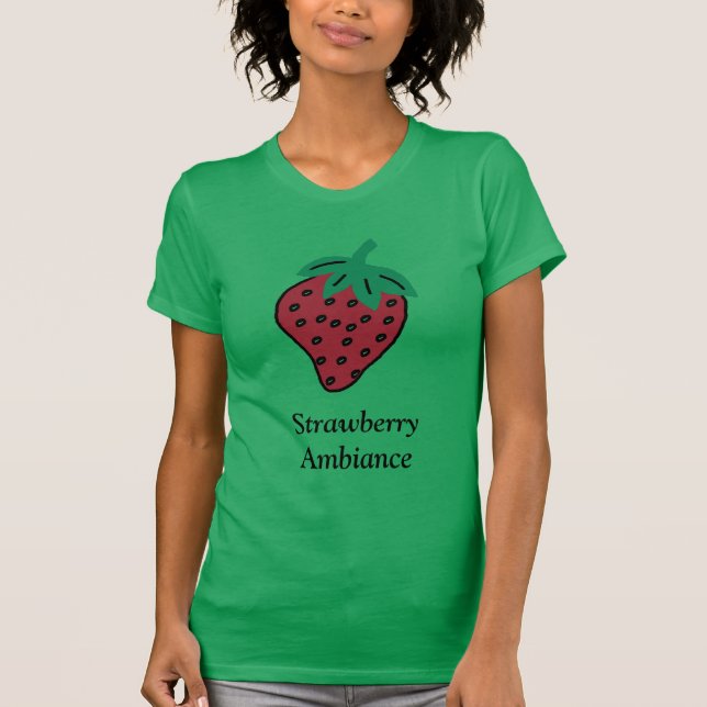 Strawberry Ambiance Quote with Red Strawberry Text T-Shirt (Front)