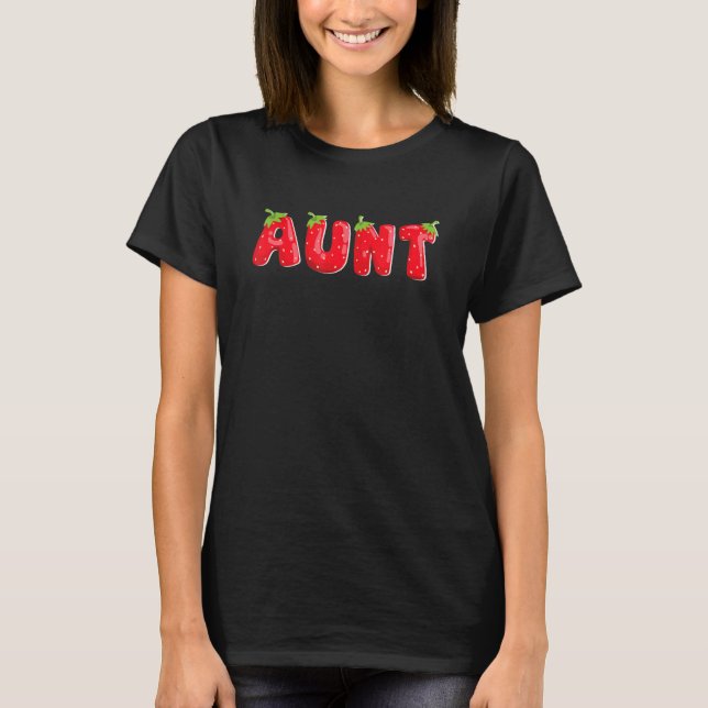 Strawberry Aunt Fruit Birthday Family Matching T-Shirt (Front)