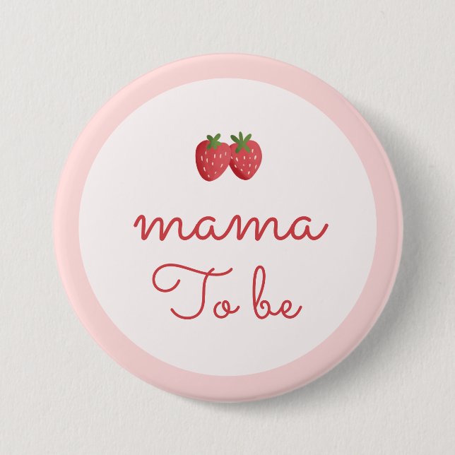 Strawberry Baby Shower Mama To Be Button (Front)