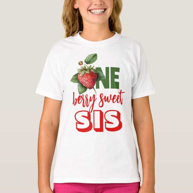 Strawberry Berry sweet Sis T-Shirt (Front)