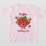 Strawberry Birthday Girl kids tshirts Brother<br><div class="desc">Celebrate  birthday with this special t-shirt,  special and personalized design</div>