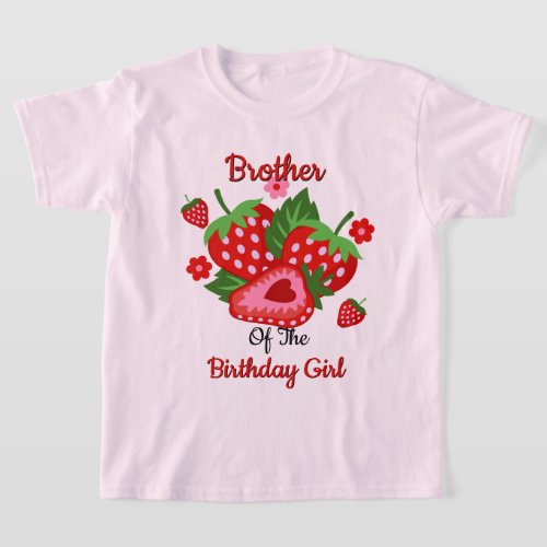 Strawberry Birthday Girl kids tshirts Brother