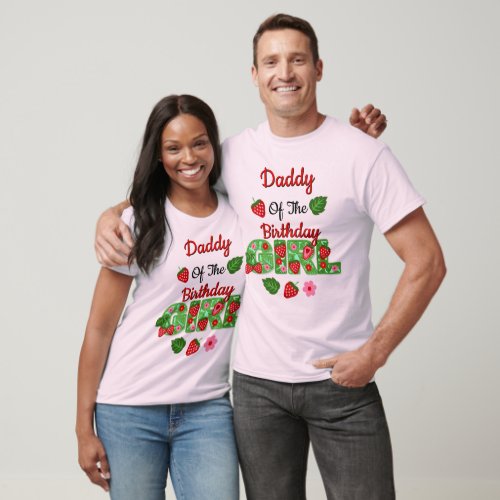 Strawberry Birthday Girl mens tshirts Dad
