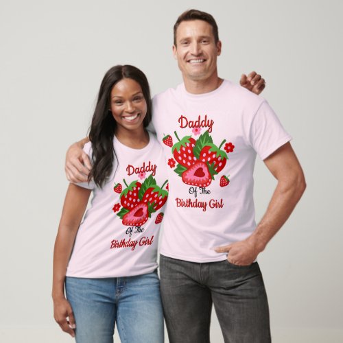Strawberry Birthday Girl mens tshirts Dad