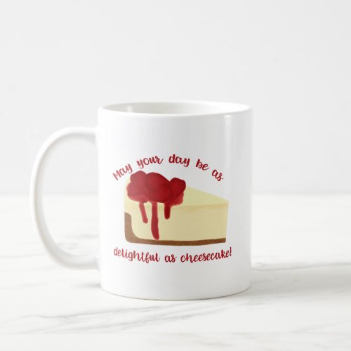Strawberry Cheesecake Cute Inspirational Coffee Mug