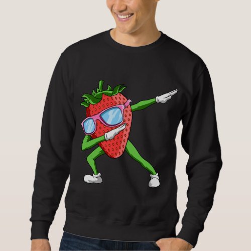 Strawberry Dabbing Fruit Lover Fruitarian Strawber Sweatshirt