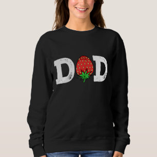 Strawberry Dad Fruit Lover Fruitarian Father's Day Sweatshirt