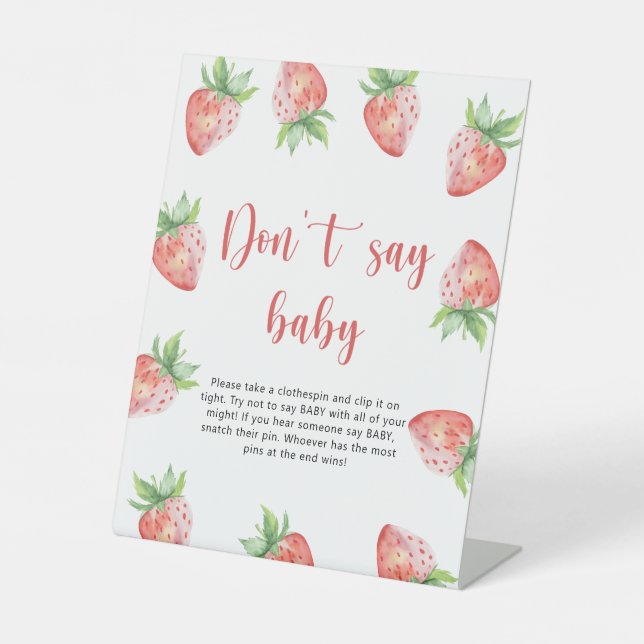 Strawberry - Don't say baby  Pedestal Sign (Front)