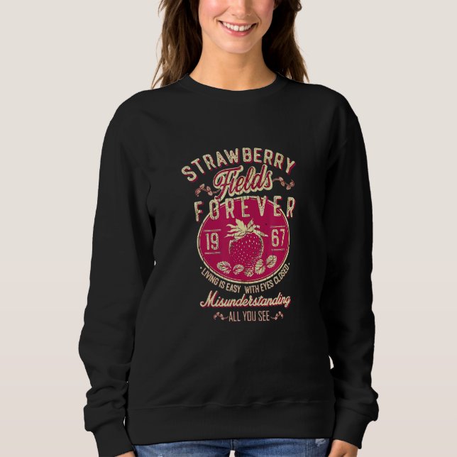 Strawberry Fields Forever Strawberry Fields Teemus Sweatshirt (Front)