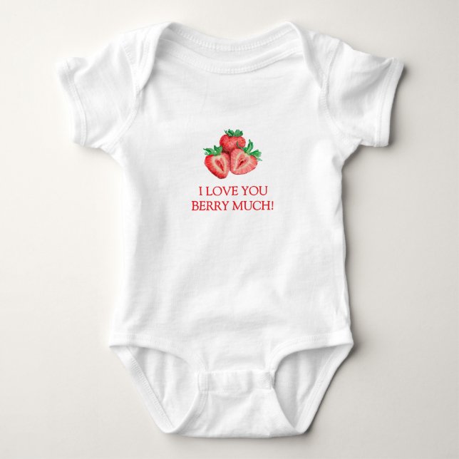 Strawberry I Love You Berry Much Baby Bodysuit (Front)