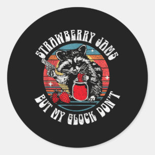Strawberry Jams But Dont Funny Racoon for Men Classic Round Sticker