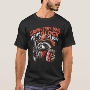 Strawberry Jams But My Glock Don_t Funny Cowboy Ra T-Shirt