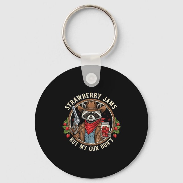 Strawberry Jams But My Gun Dont Cowboy Raccoon Fun Keychain (Front)