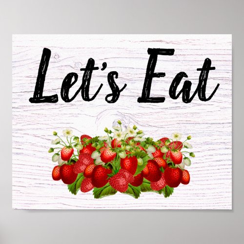 Strawberry Lets Eat Rustic Country Kitchen Bistro Poster