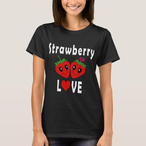 Strawberry Love Strawberries Funny Costume T_Shirt