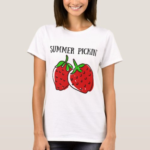 Strawberry Picking Fruit Picking Summer Picking T_Shirt