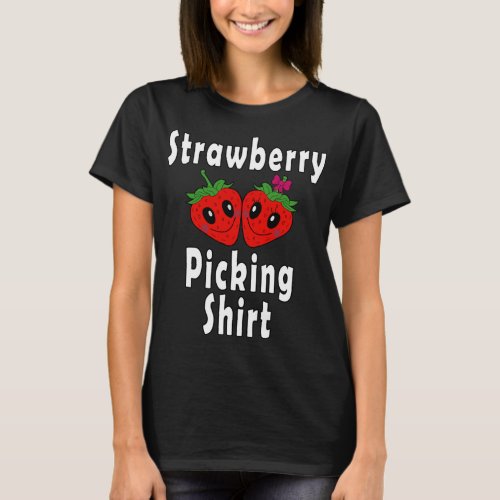 Strawberry Picking Strawberries in Love Funny Cost T_Shirt