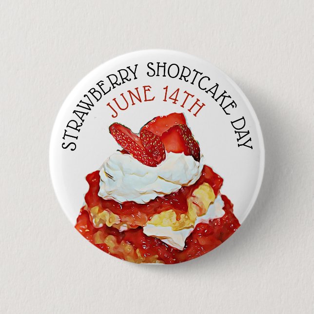 Strawberry Shortcake Day June 14th Holiday Button (Front)