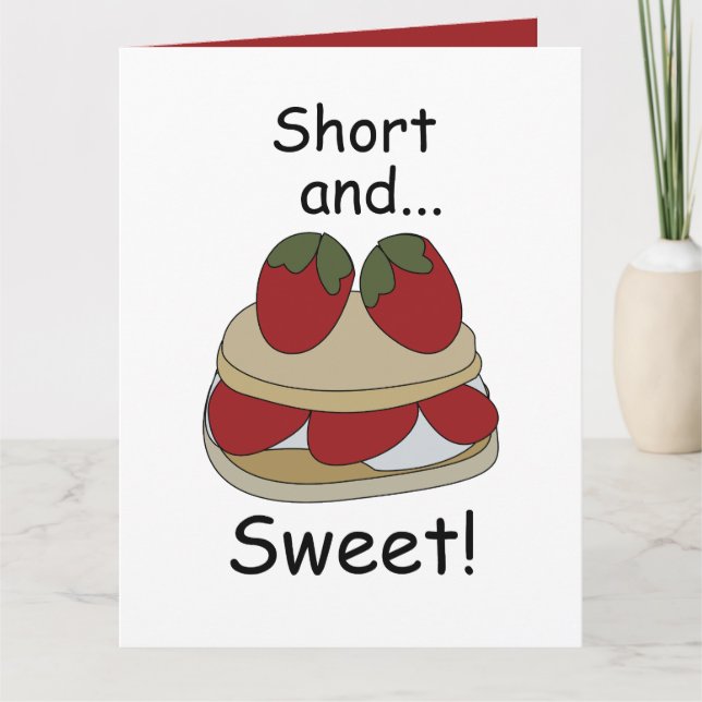 Strawberry Shortcake Short and Sweet Funny Quote Card (Front)
