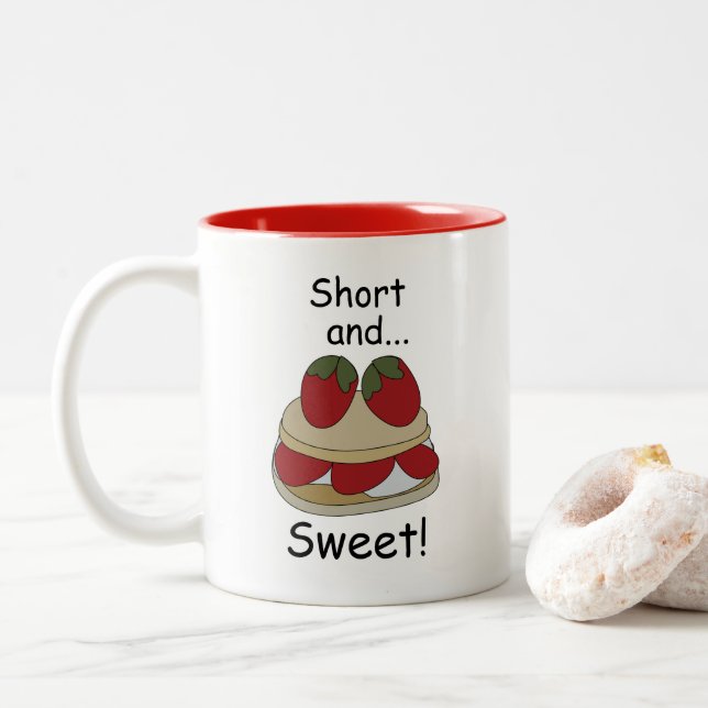 Strawberry Shortcake Short and Sweet Funny Quote Two-Tone Coffee Mug (With Donut)