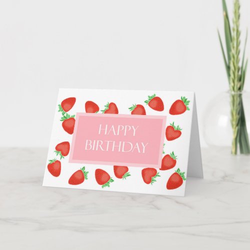 Strawberry Strawberries Pink Pretty Happy Birthday Card